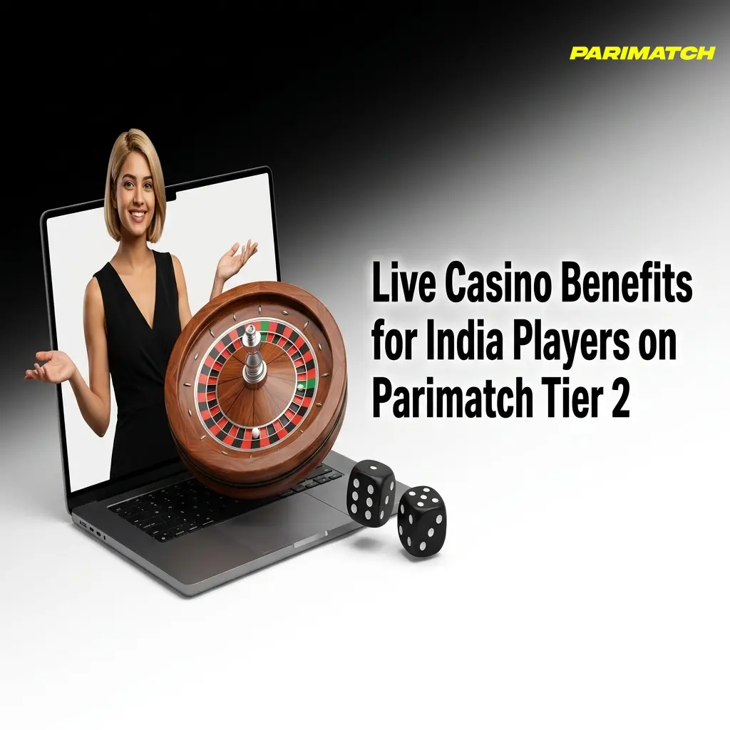 Parimatch Tier 2 live casino benefits for Indian players including INR payments, Andar Bahar, and Hindi support