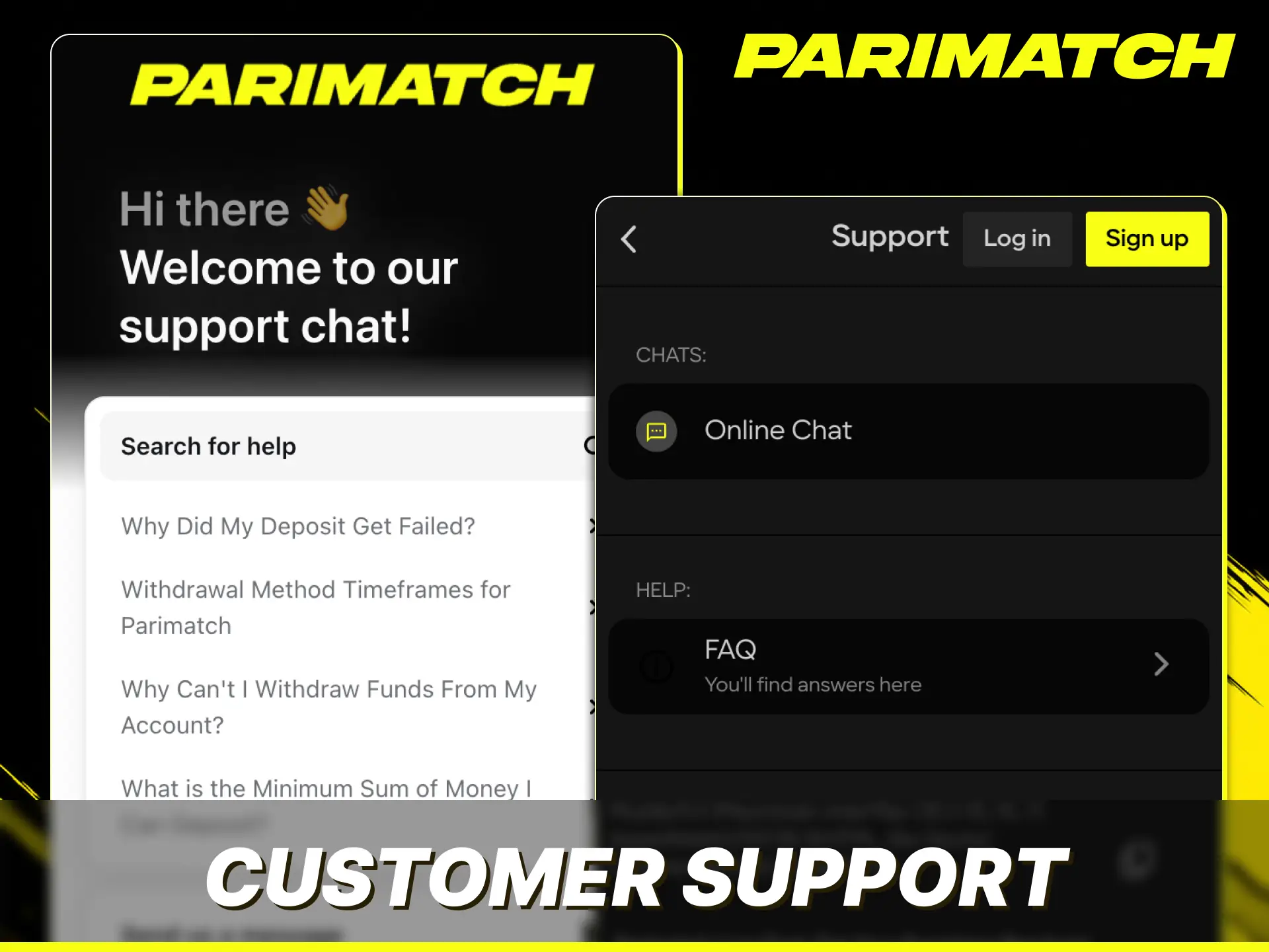Contact the support team instantly using the online chat on Parimatch app.