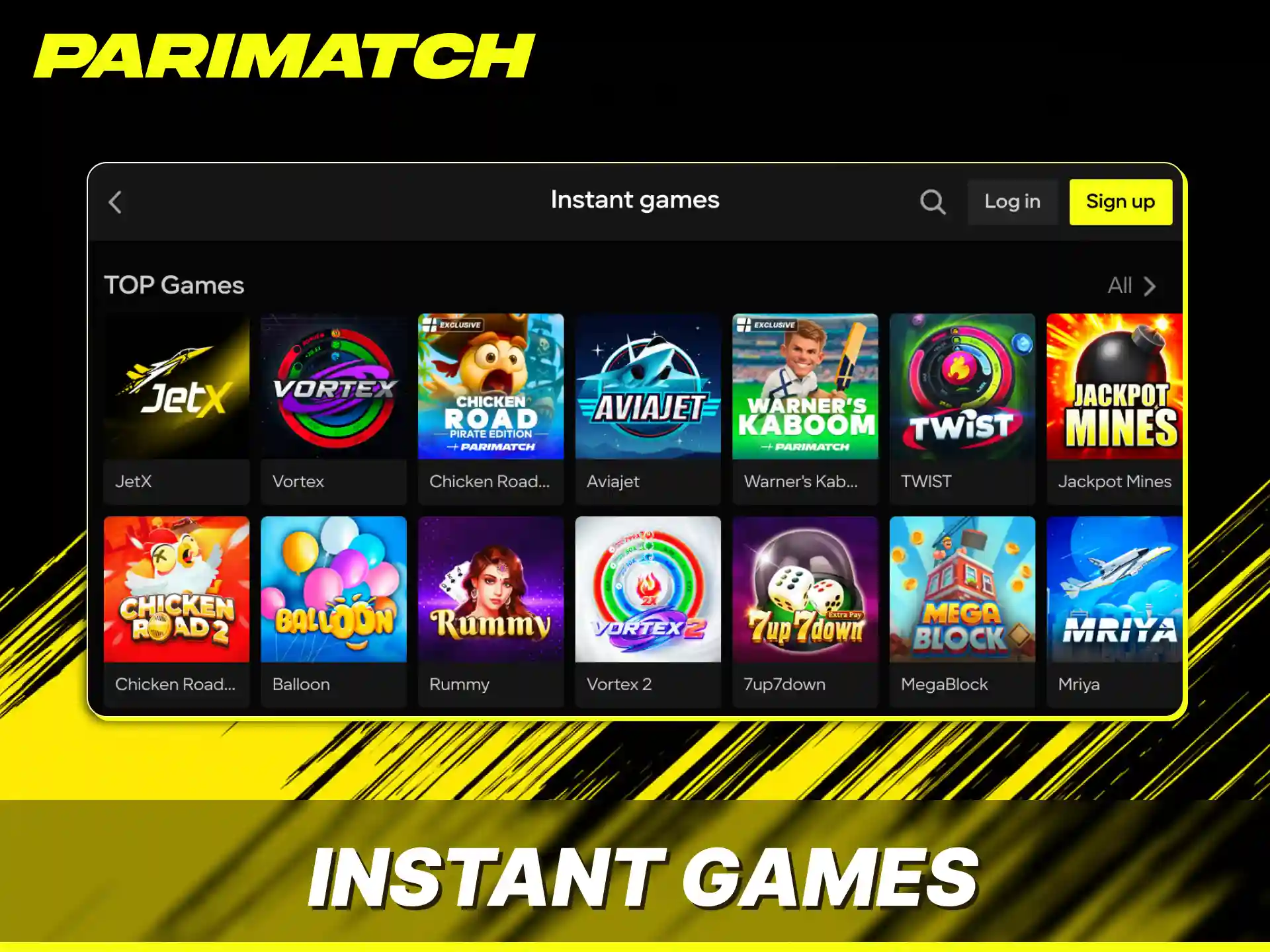 Play fast-paced titles instantly in the Parimatch instant games main section.