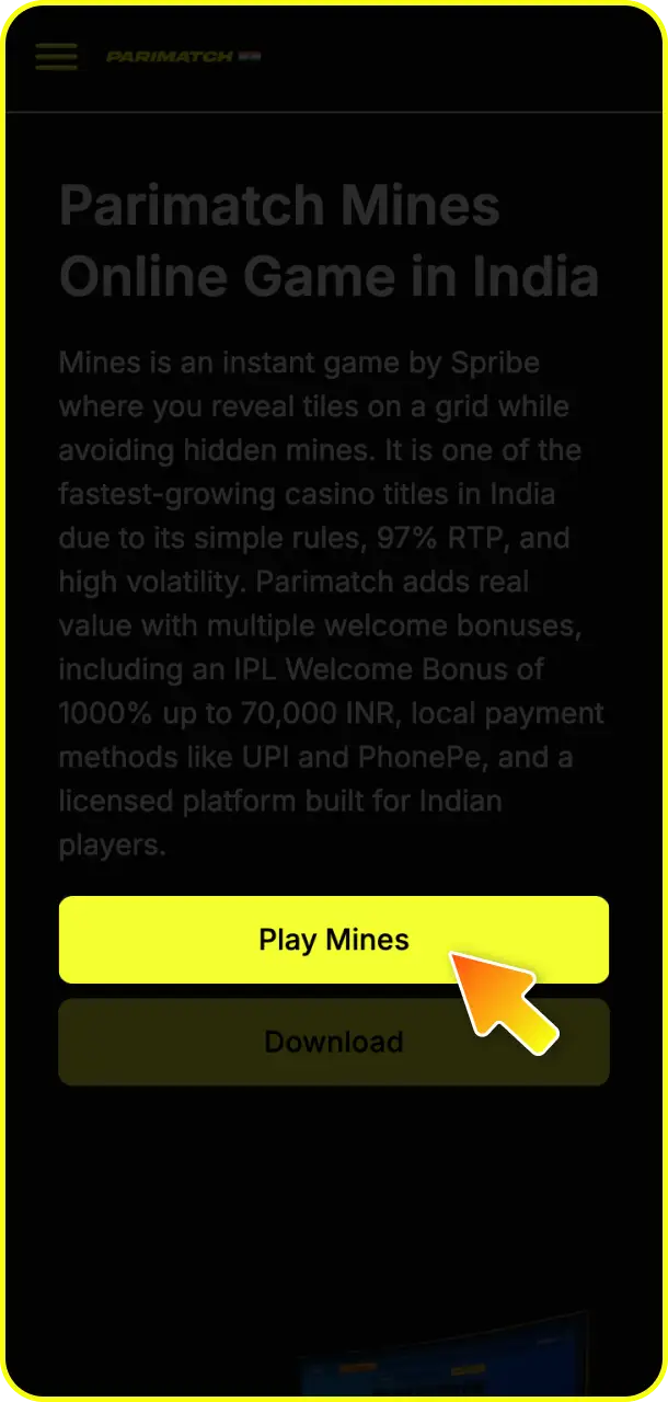 Fill in the registration form with your details to play Mines on Parimatch.