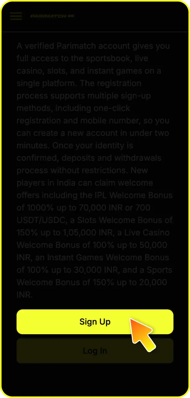 Click the sign up button to initiate your official registration on Parimatch.